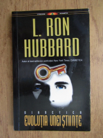 L. Ron Hubbard - Dianetica. Evolutia unei stiinte
