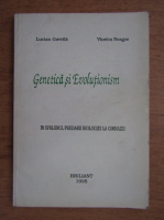 Lucian Gavrila - Genetica si evolutionism