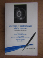 Lucien Seve - Sciences et dialectiques de la nature