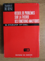 Anticariat: M. Evgrafov - Recueil de problemes sur la theorie des fonctions analytiques