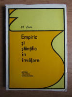 Anticariat: M. Zlate - Empiric si stiintific in invatare