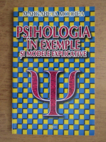 Margareta Modrea - Psihologia in exemple si modele explicative