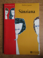 Anticariat: Matthew Lipman - Sanziana