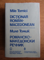 Mile Tomici - Dictionar roman-macedonean