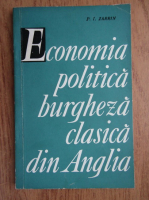 P. I. Zarrin - Economia politica burgheza clasica din Anglia
