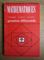 P. Thuillier, J. C. Belloc - Mathematiques. Geometrie differentielle