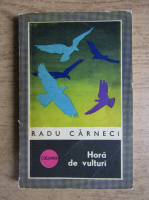 Anticariat: Radu Carneci - Hora de vulturi