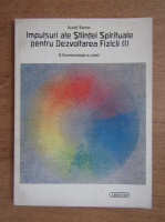 Anticariat: Rudolf Steiner - Impulsuri ale stiintei spirituale pentru dezvoltarea fizicii (volumul 1)