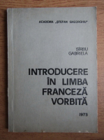 Sirbu Gabriela - Introducere in limba franceza vorbita