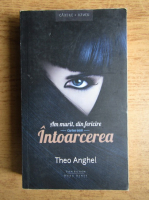 Anticariat: Theo Anghel - Am murit, din fericire (volumul 1)