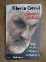 Tiberiu Cercel - Decantari spirituale