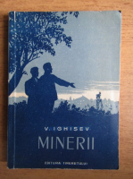 V. Ighisev - Minerii