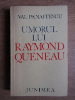 Anticariat: Val Panaitescu - Umorul lui Raymond Queneau