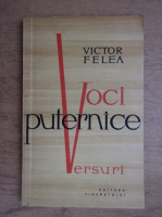 Victor Felea - Voci puternice