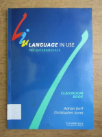 Adrian Doff, Christopher Jones - Language in use, pre-intermediate. Classroom book