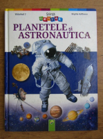 Brigitte Hoffmann - Planetele si astronautica (volumul 7)