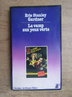 Erle Stanley Gardner - La vamp aux yeux verts 