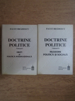 Faust Bradescu - Doctrine politice (volumul 1 si 2)