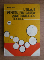 Florin Valu - Utilaje pentru finisarea materialelor textile