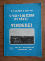 Gheorghe Arion - O veche asezare de razesi, Vinderei