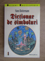 Hans Biedermann - Dictionar de simboluri (volumul 1)