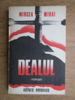 Anticariat: Mircea Mihai - Dealul