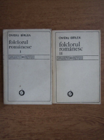 Ovidiu Birlea - Folclorul romanesc (2 volume)