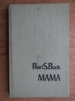 Pearl S. Buck - Mama
