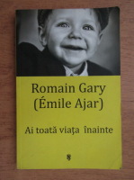 Anticariat: Romain Gary - Ai toata viata inainte