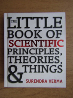Surendra Verma - The little book of scientific principles, theories and things