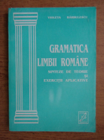 Anticariat: Violeta Barbulescu - Gramatica limbii romane