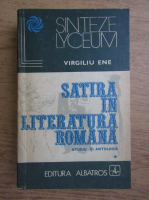 Virgiliu Ene - Satira in literatura romana (volumul 1)