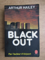 Anticariat: Arthur Hailey - Black out