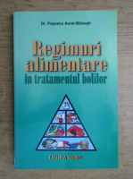 Aurel Popescu Balcesti - Regimuri alimentare in tratamentul bolilor