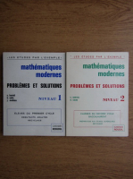 C. Bartoli, H. Colin - Mathematiques modernes. Problemes et solutions (2 volume)