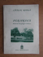 Catalin Ropala - Periprava. Memorial din gulagul romanesc