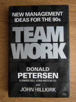 Donald Petersen - Teamwork. New management ideas for the 90s