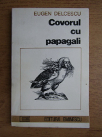 Anticariat: Eugen Delcescu - Covorul cu papagali