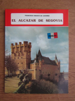 Francisco Ignacio de Caceres - El Alcazar de Segovia
