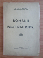 G. Popa Lisseanu - Romanii in izvoarele istorice medievale (1939)