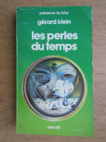 Gerard Klein - Les perles du temps