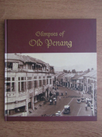 Glimpses of Old Penang