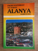 Hasim Yetkin - From yesterday to today. Alanya