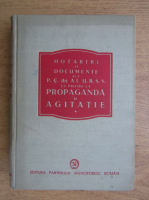 Hotarari si documente ale P.C. (b) al U.R.S.S. cu privire la propaganda si agitatie (volumul 1)