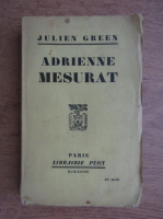 Julien Green - Adrienne Mesurat (1928)
