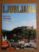 Ljubljana. Ghid turistic