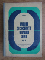 M. Renert - Calculul si constructia utilajului chimic (volumul 2)