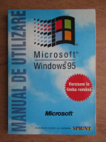 Microsoft. Windows 95, manual de utilizare