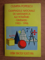 Olimpia Popescu - Olimpiadele nationale de matematica ale Romaniei. Gimnaziu 1983-1996