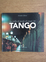 Osvaldo Gallone - La vuelta al mundo al compas del Tango